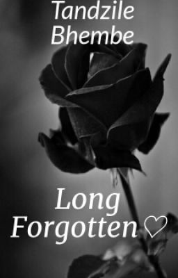 Long Forgotten ♡