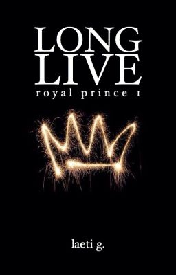 Long Live | Royal Prince 1