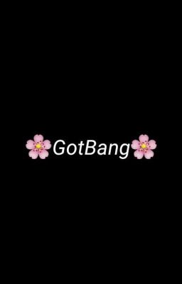 [Longfic] [ AllCouple BTS & GOT7 ] ( H ) Anh Yêu Em 