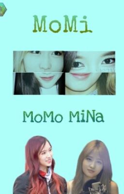 [Longfic]{MoMi} Momo Em Cũng Yêu Chị