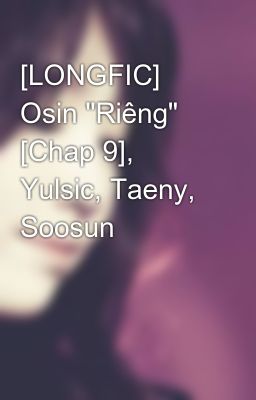 [LONGFIC] Osin 