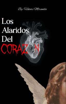 Los Alaridos Del Corazón