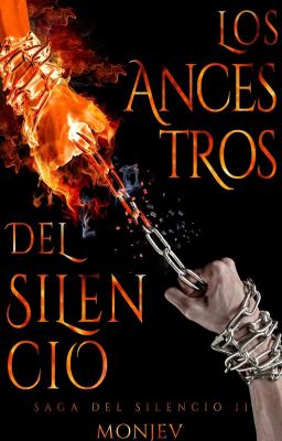 Los Ancestros del Silencio [La Saga del Silencio parte II]