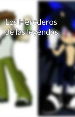 Los Herederos de las leyendas