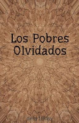 Los Pobres Olvidados