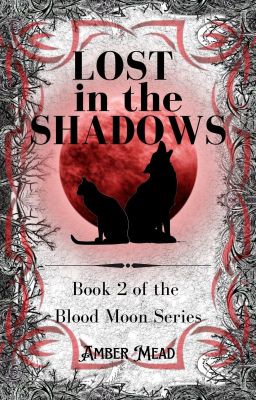 Lost in the Shadows - Book 2 of the Blood Moon Series ✔