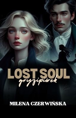 LOST SOUL - Gryzipiórek