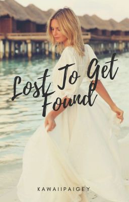 Lost To Get Found