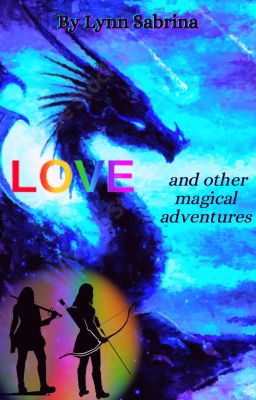 Love and Other Magical Adventures