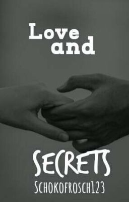 Love and Secrets