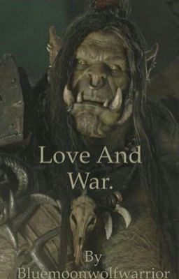 Love And War