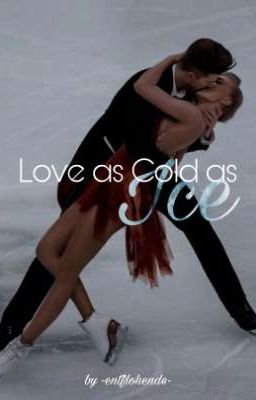 Love as Cold as Ice 