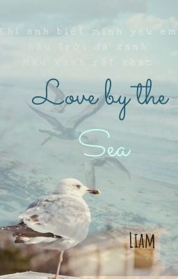 Love by the Sea - Biển Tình Mênh Mông