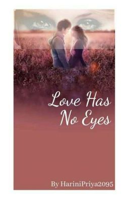 Love Has No Eyes