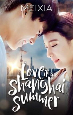 Love in a Shanghai Summer