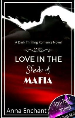 Love in the Shade of Mafia. [Completed]