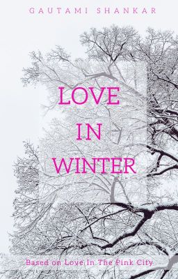 Love in Winter: Based on Love in the Pink City