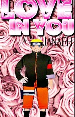 Love In You || Naruto Uzumaki Love Story 