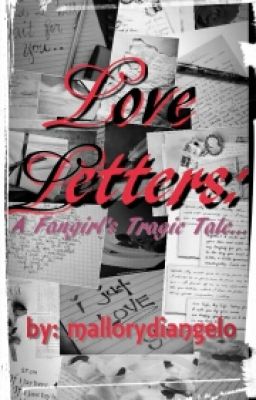 Love Letters: A Fangirl's Tragic Tale