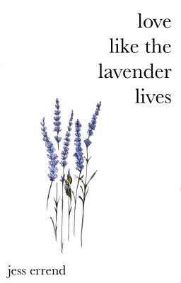 love like the lavender lives | poetry 