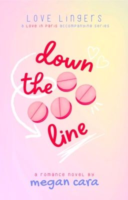 Love Lingers: Down the Line