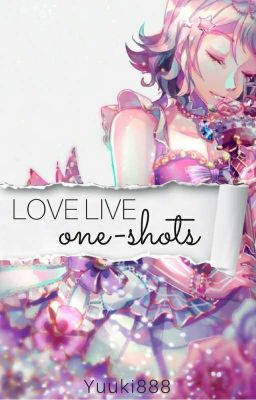 love live one-shots :)