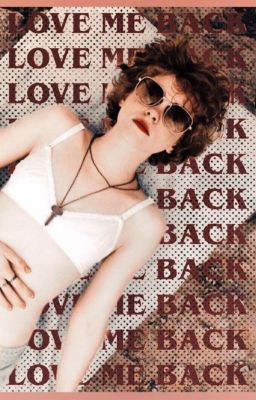 LOVE ME BACK - Beverly Marsh x fem OC