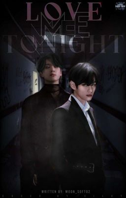 Love Me Tonight - TaeKook - ✔