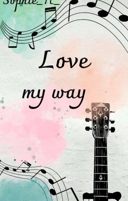 Love My Way