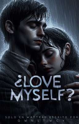 ¿LOVE MYSELF?  