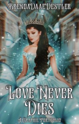 Love Never Dies || A Graphic Portfolio