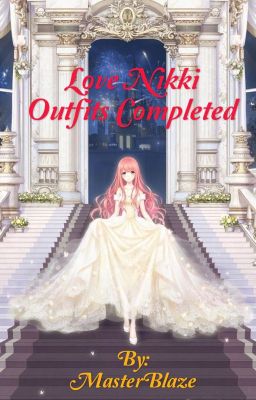 Love Nikki Outfits Completed