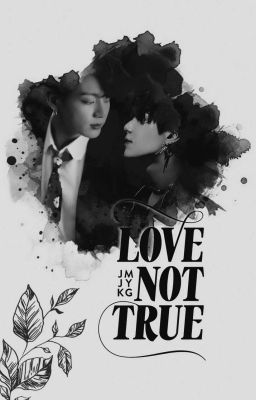 Love not True