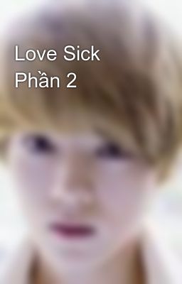 Love Sick Phần 2