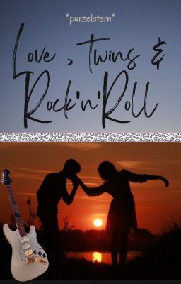 Love, twins & Rock'n'Roll