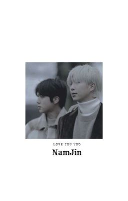 Love you too|Namjin