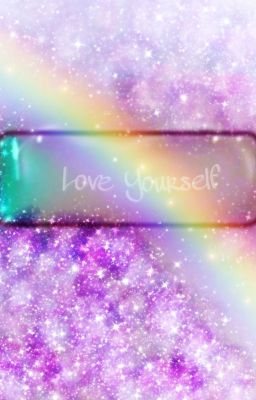 LOVE YOURSELF