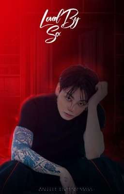 Loved By Sex® ||Jungkook X Reader||