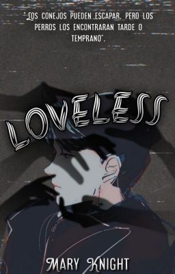 LOVELESS +18 [Múltiples shippeos] (HIATUS)