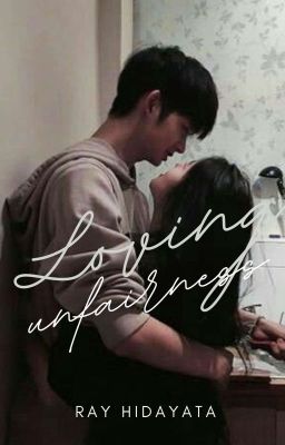 Loving Unfairness [END]