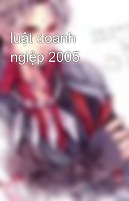 luật doanh ngiệp 2005