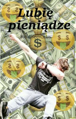 Lubię Pieniądze | Doknes Fanfiction