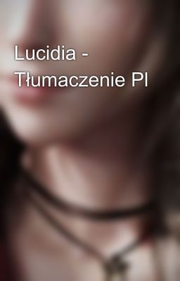 Lucidia - Tłumaczenie Pl