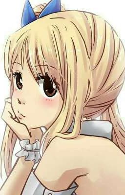 [Lucy Heartfilia/NALU]  Cuộc đời của nàng tiểu thuyết 