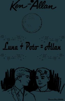 -'luna + poto = allan'-  (ken x allan)