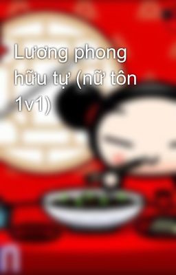 Lương phong hữu tự (nữ tôn 1v1)