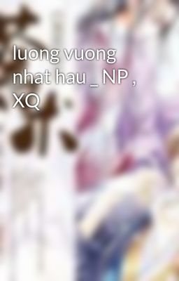 luong vuong nhat hau _ NP , XQ