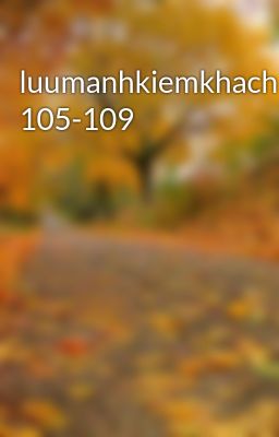 luumanhkiemkhach 105-109