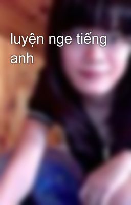 luyện nge tiếng anh