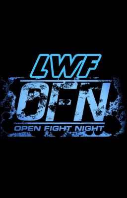 LWF: OPEN FIGHT NIGHT